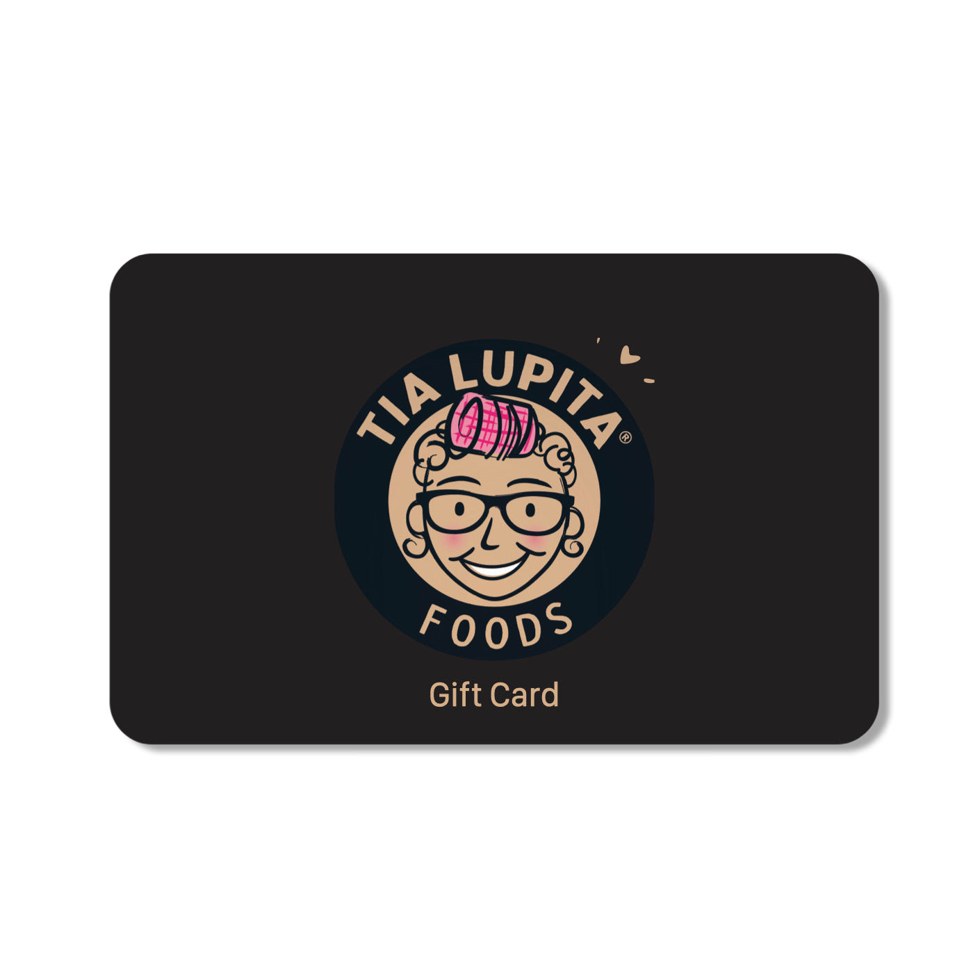 Tia Lupita Gift Card